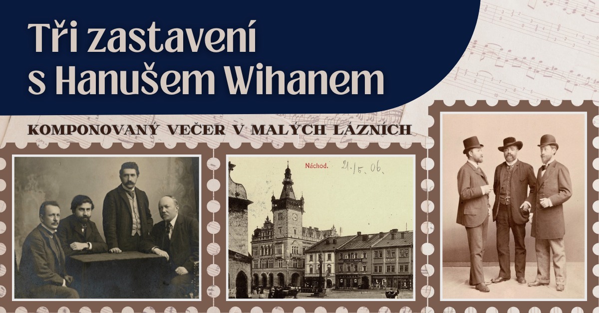 Pozvánka - Tři zastavení s Hanušem Wihanem