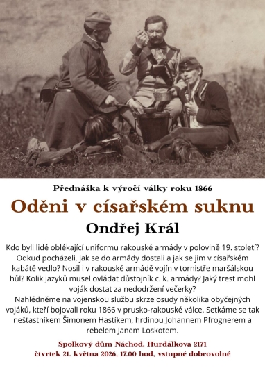 Od�ni v c�sa�sk�m suknu - P�edn�ka k v�ro�� v�lky roku 1866